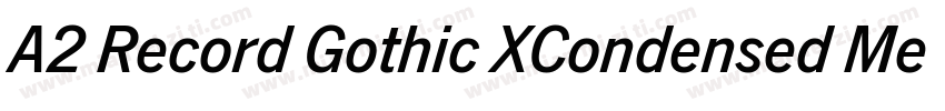 A2 Record Gothic XCondensed Medium字体转换